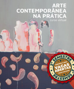 Arte Contemporânea na Prática - Curso Virtual