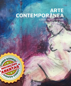 História da Arte Contemporânea - Curso Rápido Virtual OUT2025