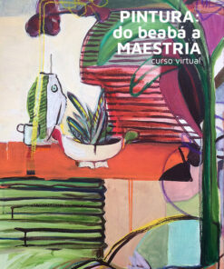 Pintura: do beabá a Maestria - Curso Virtual