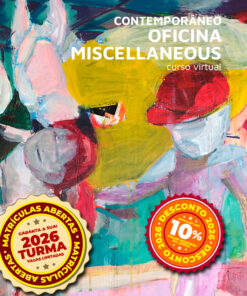 Oficina Miscellaneous CONTEMPORÂNEO - Curso Virtual 2026