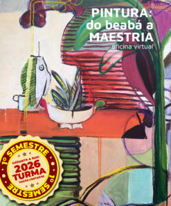 Pintura: do beabá a Maestria - Oficina Virtual 2026